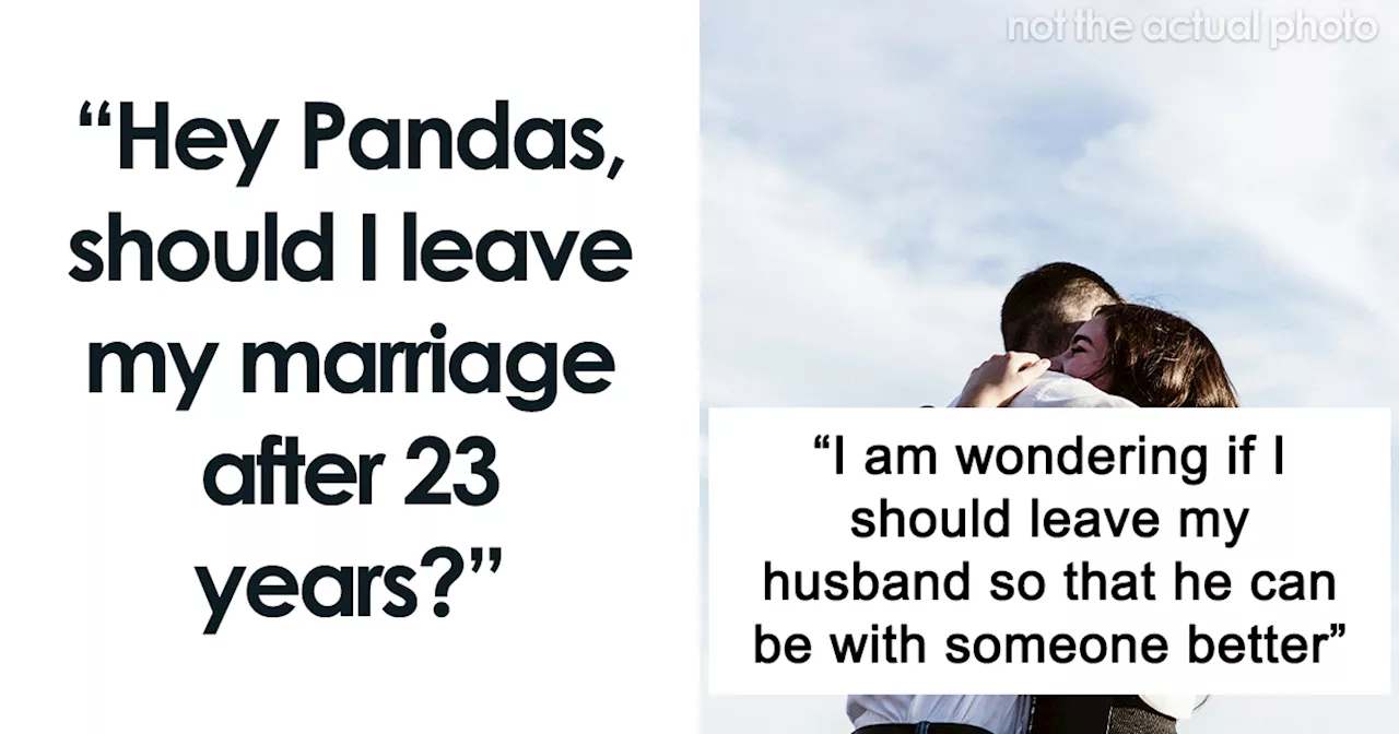 Hey Pandas, Should I Leave My Husband Who’s Lost Interest In Me?