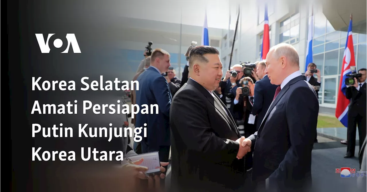 Korea Selatan Amati Persiapan Putin Kunjungi Korea Utara