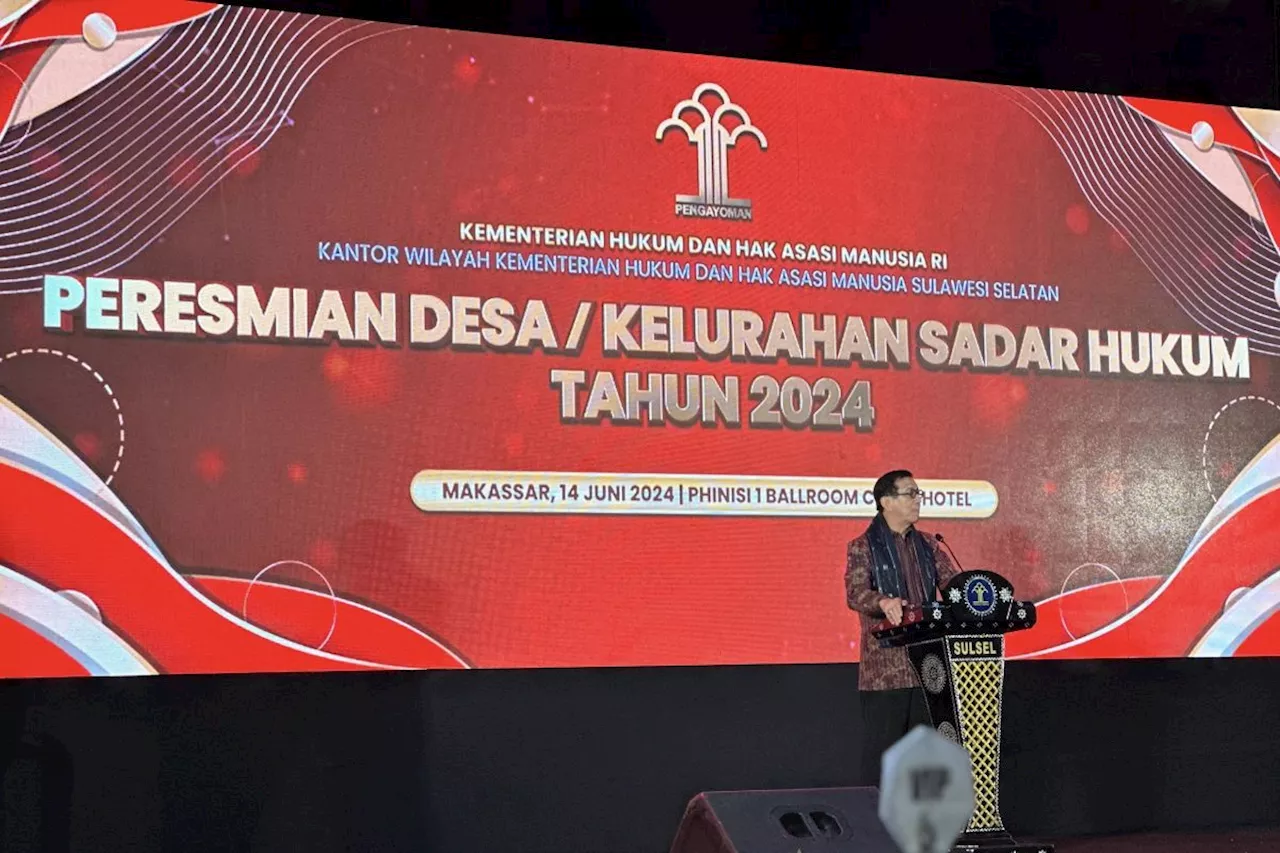 Menkumham sebut desa sadar hukum di Sulsel bisa dukung iklim investasi