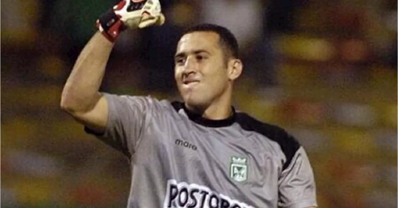 Ojo a la versión: 'Todo listo para la llegada de David Ospina a Atlético Nacional'