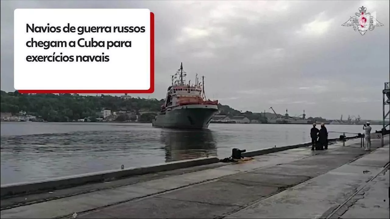 'EUA não deveriam se preocupar' com exercícios com navios de guerra em Cuba, diz Rússia