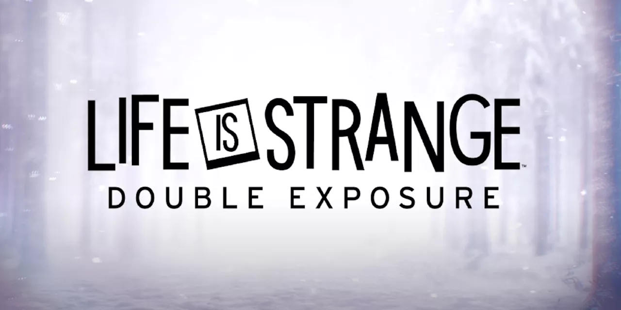 Life is Strange: Double Exposure – Diverse neue Videos geben Einblicke ins Gameplay und die Entwicklung