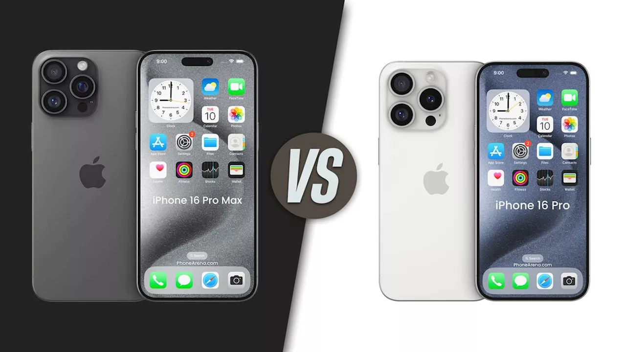 iPhone 16 Pro Max vs iPhone 16 Pro: will there be that much of a difference?