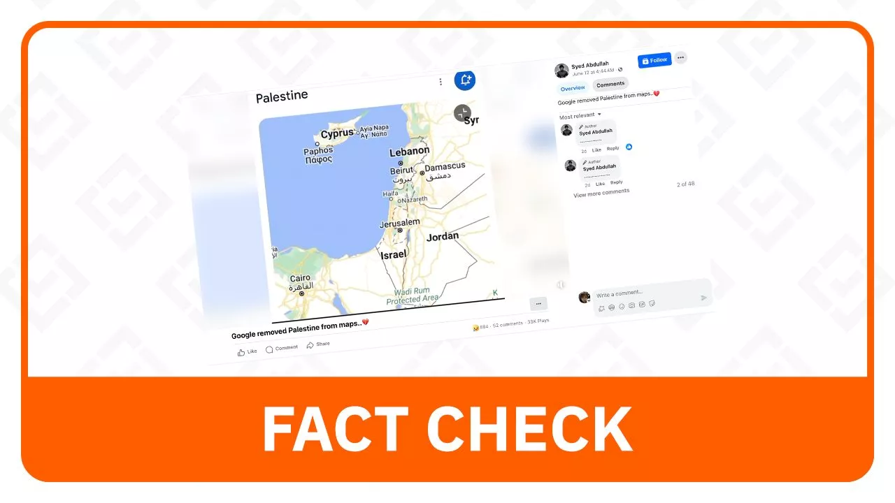 FACT CHECK: Palestine not ‘removed’ from Google Maps