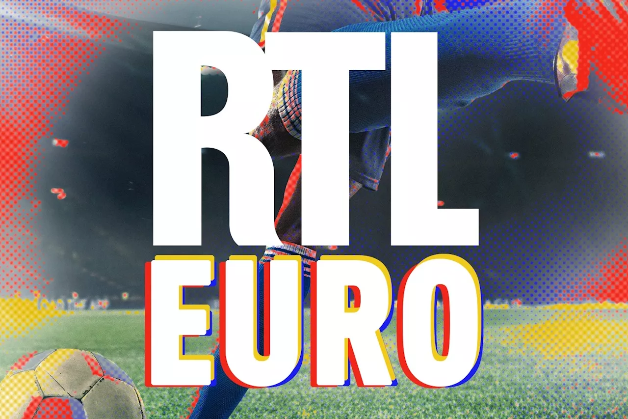 Euro 2024 : comment suivre la compétition 7 jours sur 7 et 24h/24 avec RTL Euro