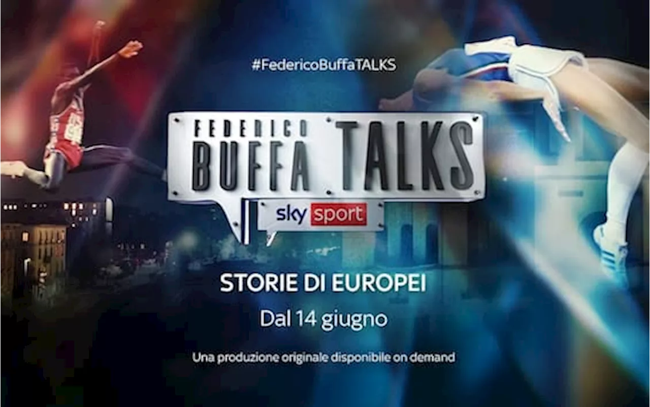 'Federico Buffa Talks: Storie di Europei', da oggi su Sky