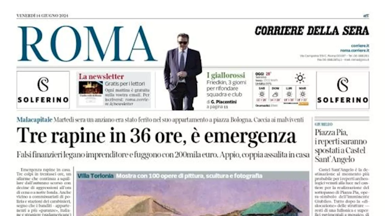 L'apertura del Corriere di Roma: 'Friedkin, 3 giorni per rifondare squadra e club'