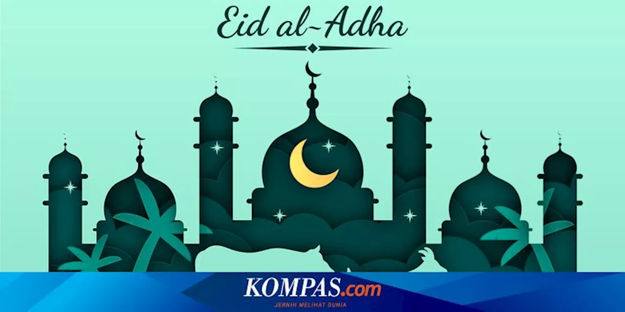 Selamat Hari Raya Idul Adha, Ini 10 Ucapan Selamat Idul Adha 2024