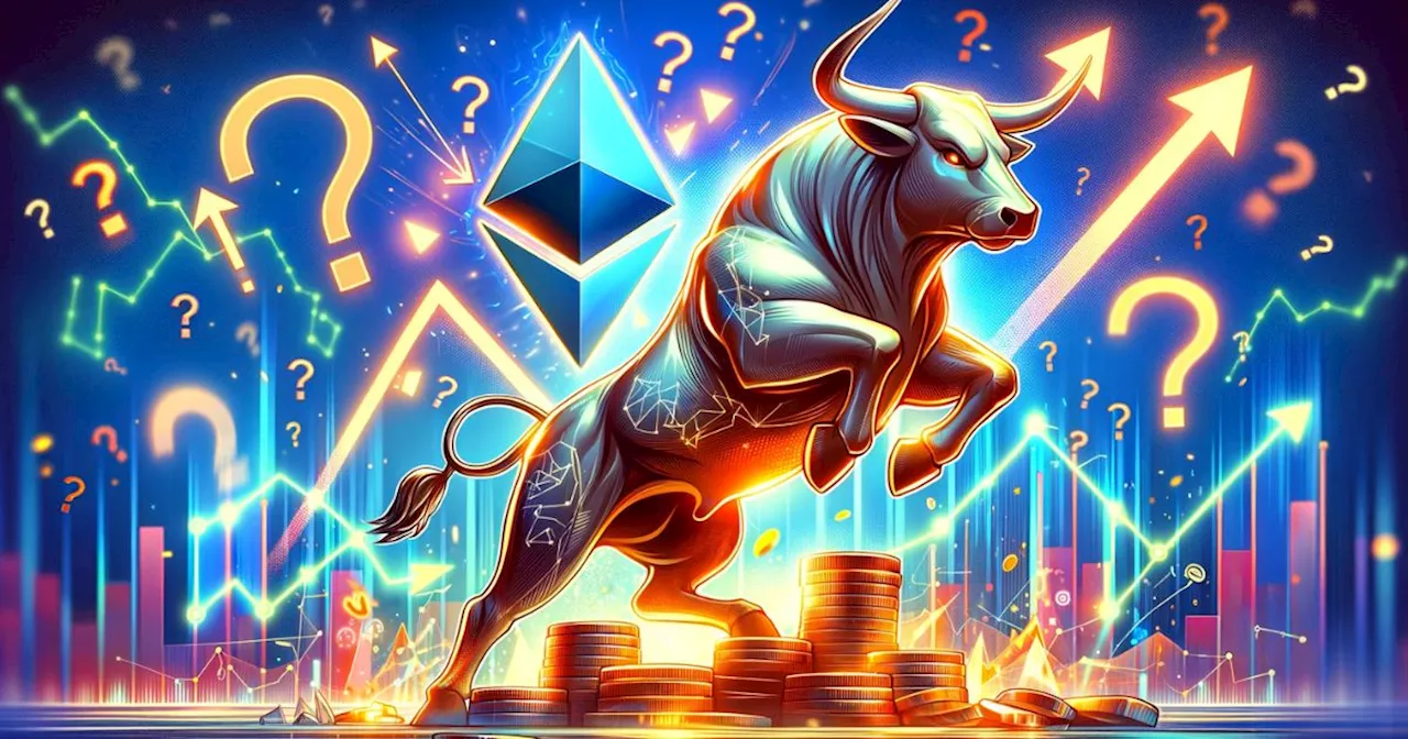 3 เหตุผลสำคัญ ที่บอกว่าทำไม Ethereum ยังมีลุ้นราคาพุ่งเป็นตลาดกระทิง