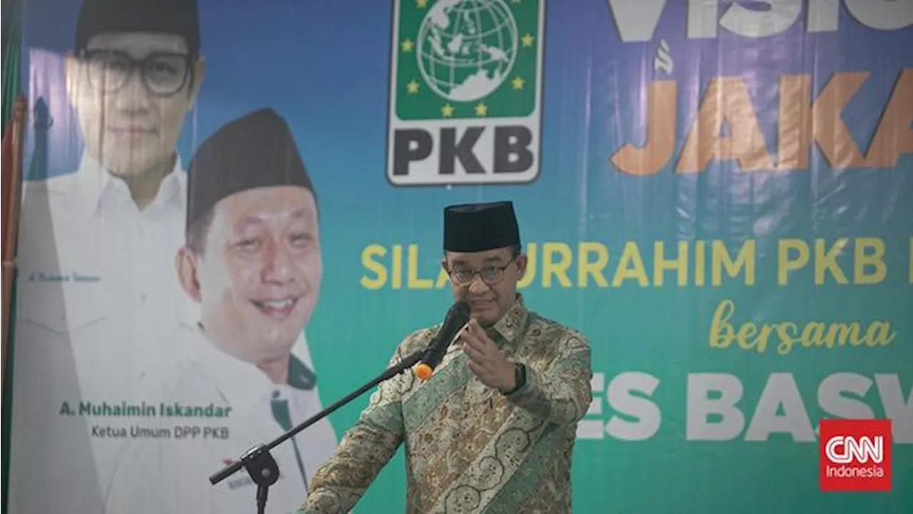 DPP PKB Setujui Usulan DPW Buat Usung Anies di Pilgub Jakarta