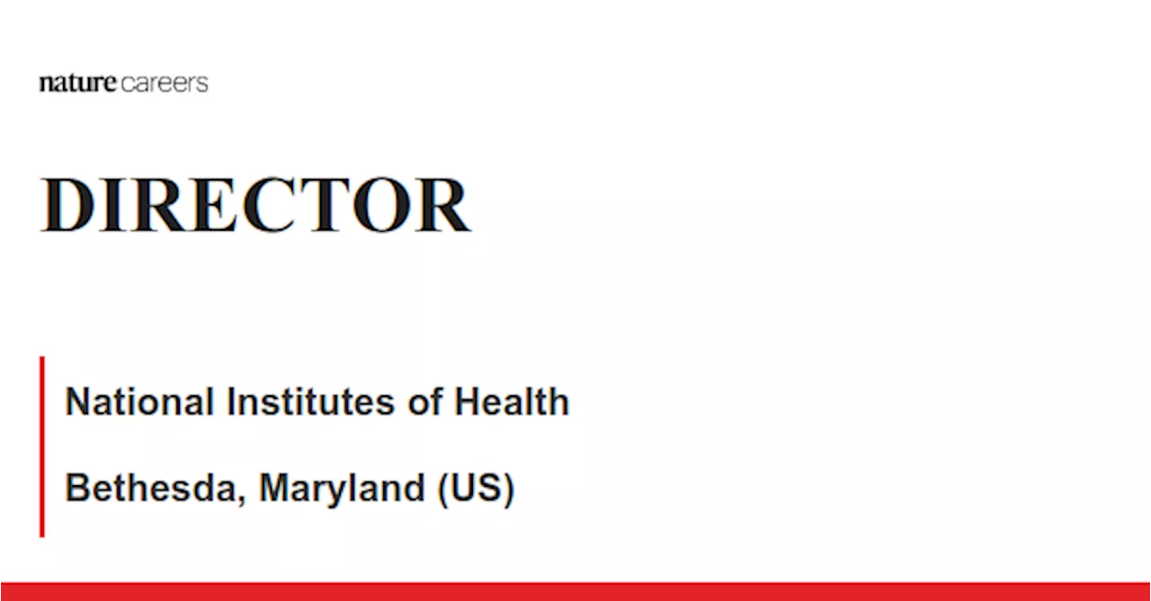 Bethesda, Maryland (US) job with National Institutes of Health