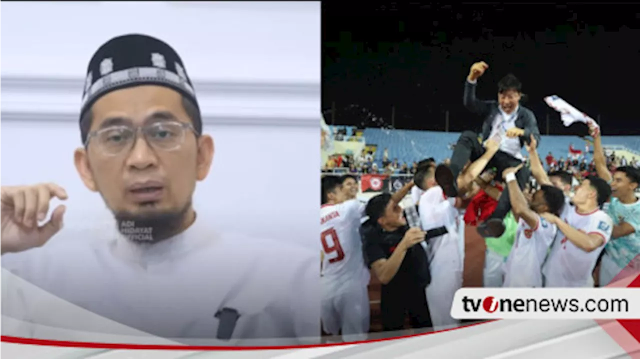 Antusias Masyarakat Tinggi, Ustaz Adi Hidayat Dukung Pemain Timnas Indonesia Berharap Mampu Satukan Masyarakat dan Juga...