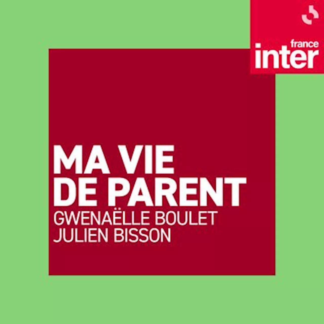 Ma vie de parents de Julien Bisson du mercredi 19 juin 2024