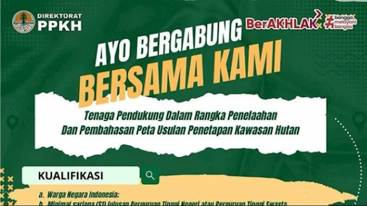 Kementerian LHK Buka Lowongan Kerja Juni 2024 untuk S1 Semua Jurusan, Ini Kualifikasinya