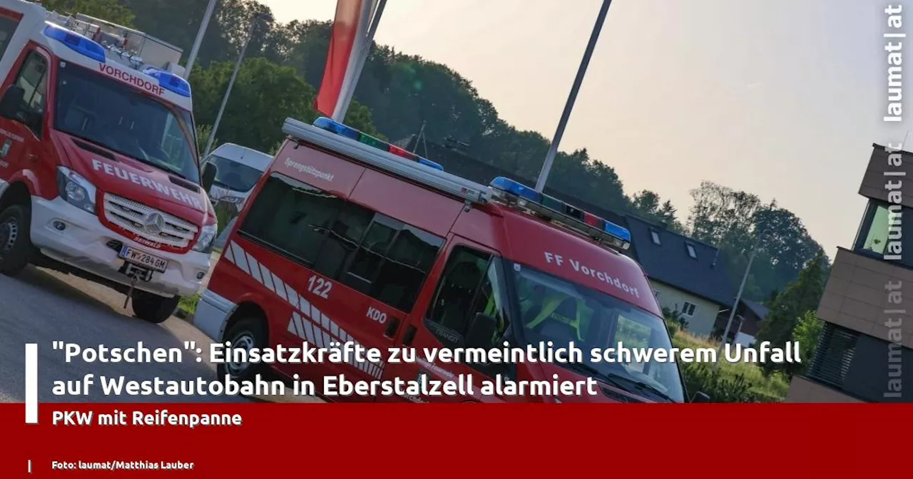 'Potschen': Einsatzkräfte zu vermeintlich schwerem Unfall auf Westautobahn in Eberstalzell alarmiert