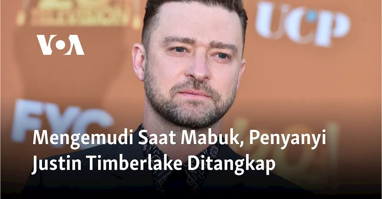 Mengemudi Saat Mabuk, Penyanyi Justin Timberlake Ditangkap