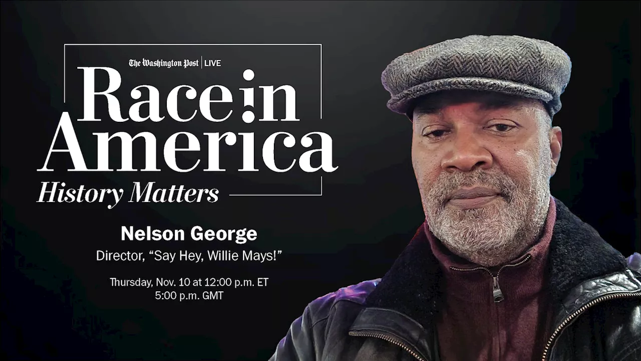 Filmmaker Nelson George on the legacy of Willie Mays