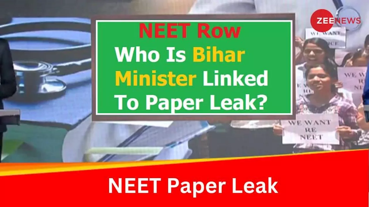 NEET Exam Row: Paper Leak Accuseds Link With Bihar Minister Surfaces During Investigation