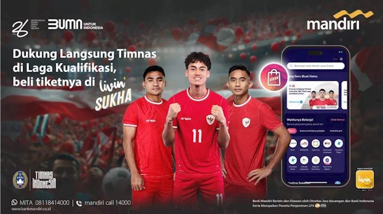 Bank Mandiri Umumkan Penjualan Tiket Timnas Garuda Menuju Piala Dunia 2026 di Livin' Sukha