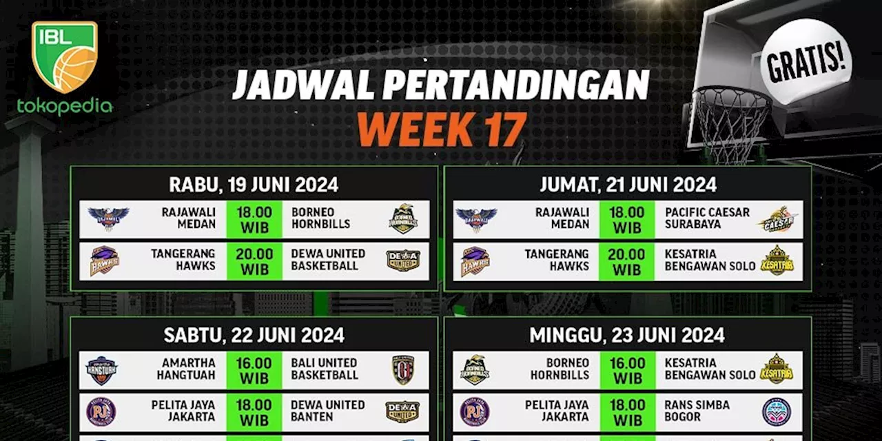 Jadwal Siaran Langsung IBL Tokopedia 2024 Pekan 17 di Vidio, 19-23 Juni 2024