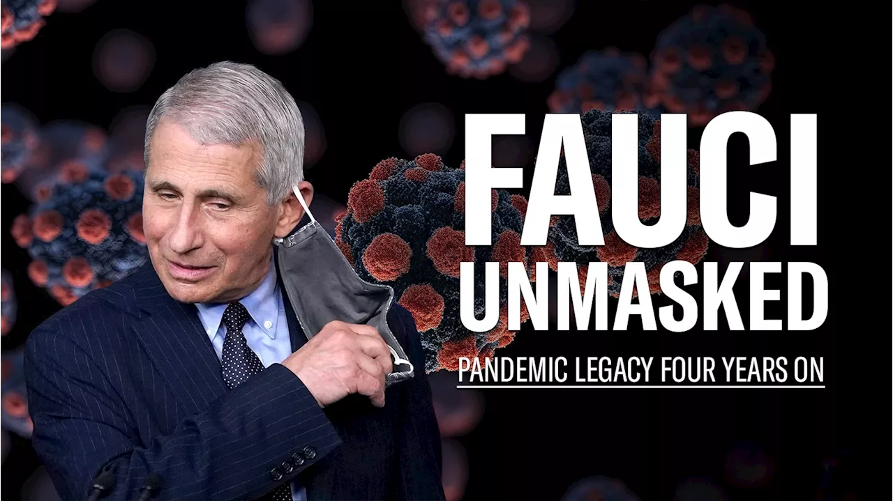 Fauci unmasked: Trust in public health and vaccination was pandemic casualty