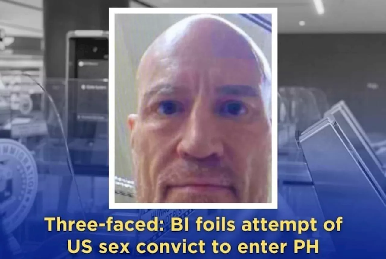 BI foils American sex offender's 2nd try to enter PH