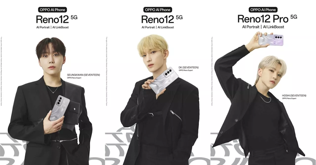 OPPO จับมือ Reno Experts BSS (SEVENTEEN) เปิดตัว OPPO Reno12 Series 5G ใหม่ล่าสุดพร้อมฟีเจอร์ GenAI ล้ำสมัย