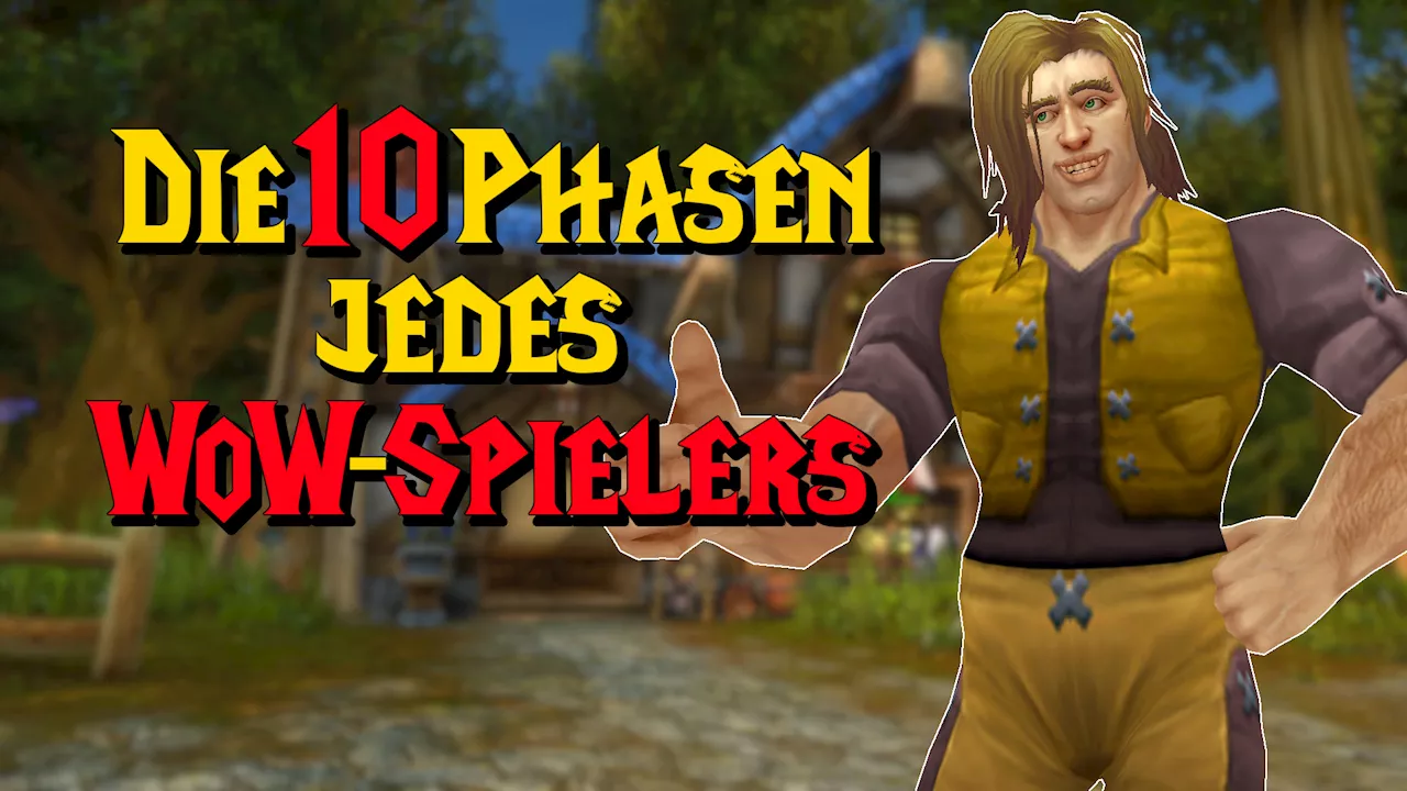 Die 10 Phasen eines jeden WoW-Spielers