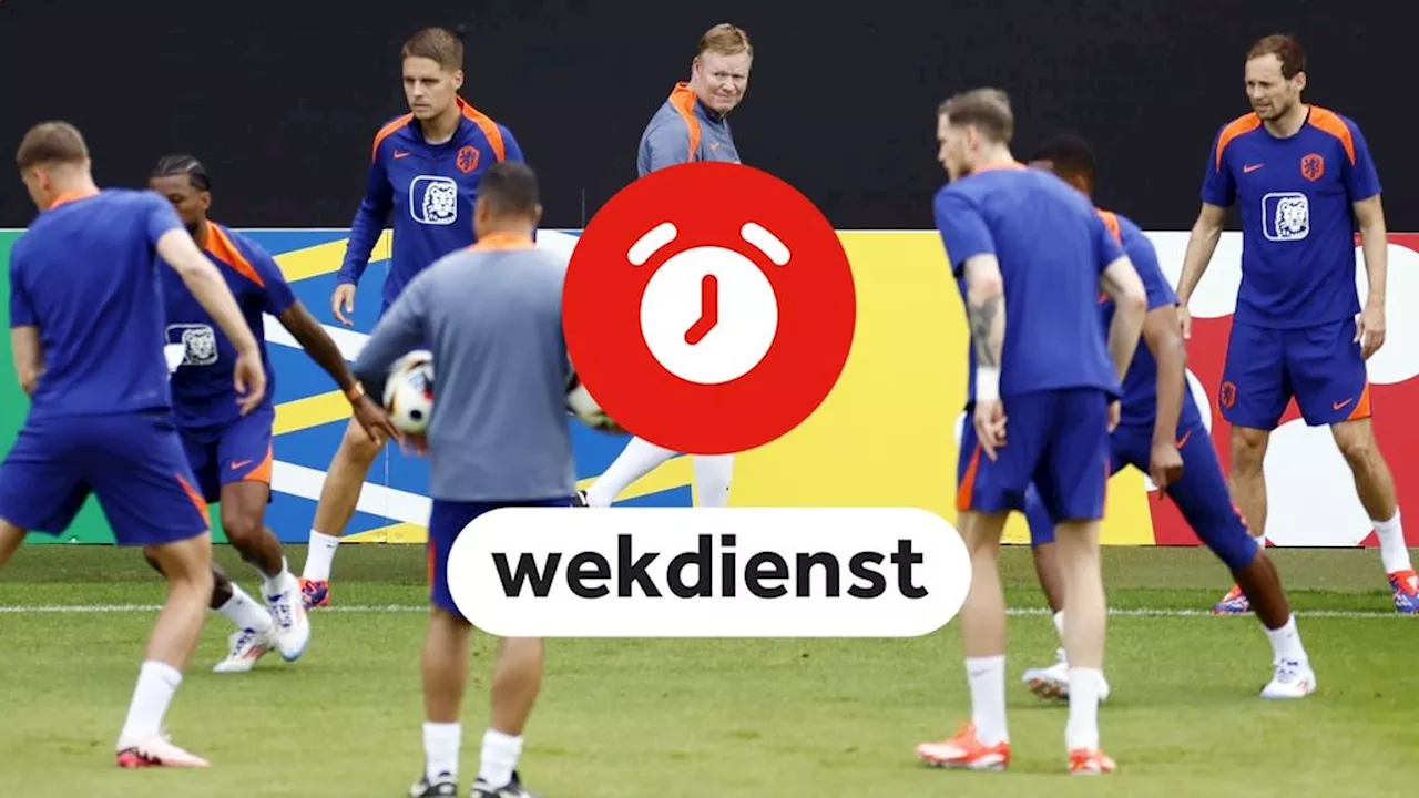 Wekdienst 20/6: Hoorzittingen beoogde ministers • Laatste training Oranje voor Frankrijk