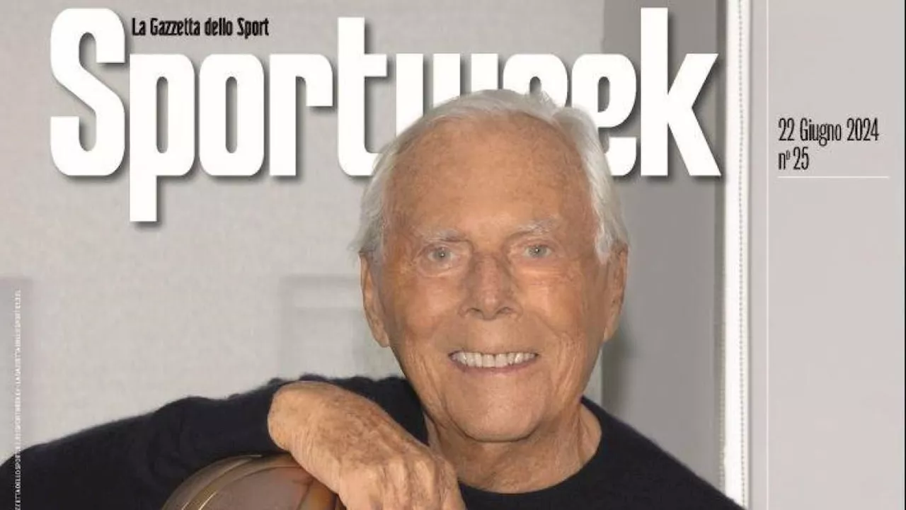 Giorgio Armani in copertina su Sportweek: 'Perché amo il basket'