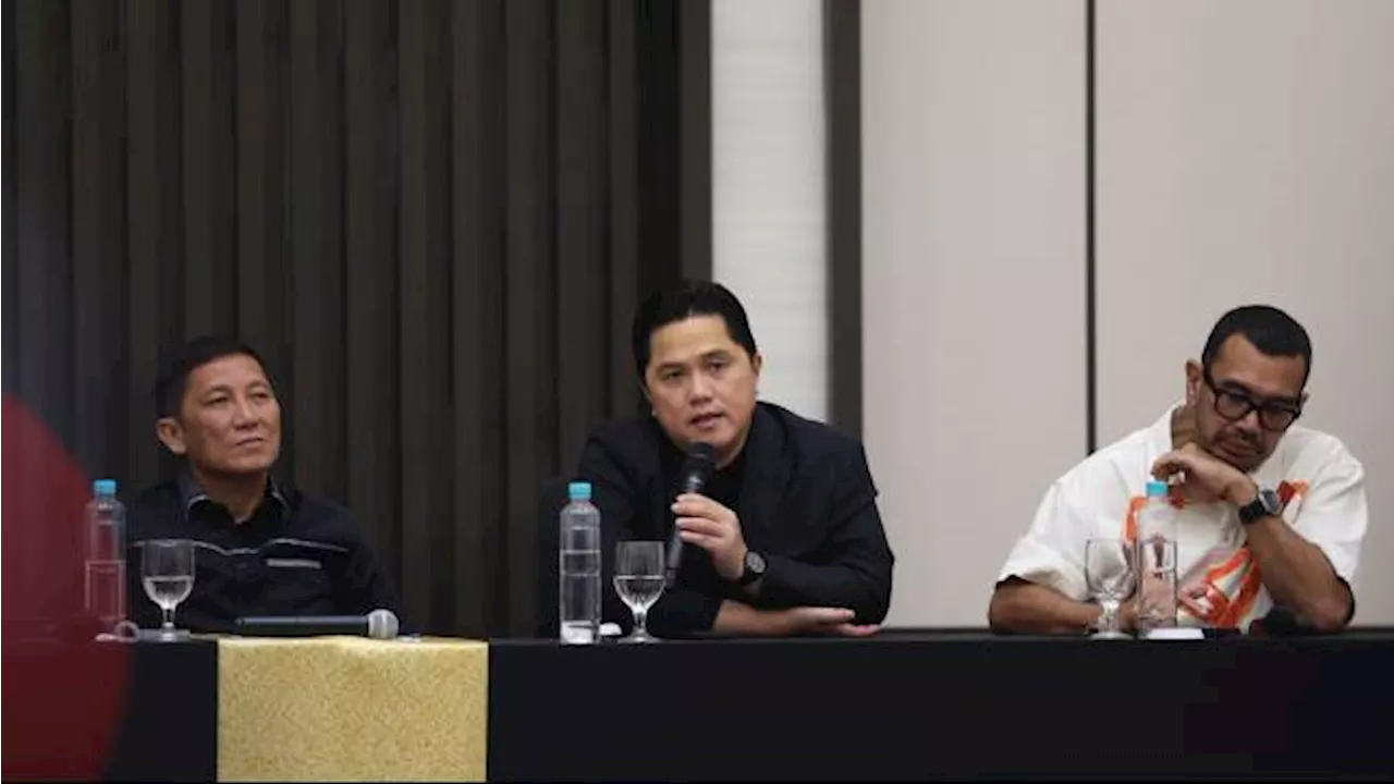 Erick Thohir: PSSI dan LIB Bisa Serasi, Semua Klub Harus Penuhi Lisensi AFC