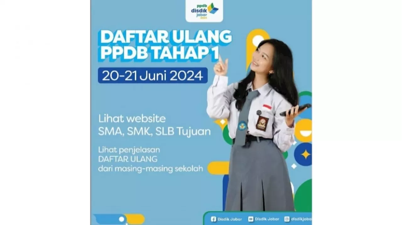 Cara Daftar Ulang PPDB Jabar: Daftar Ulang PPDB Jabar 2024 Tahap 1 ...