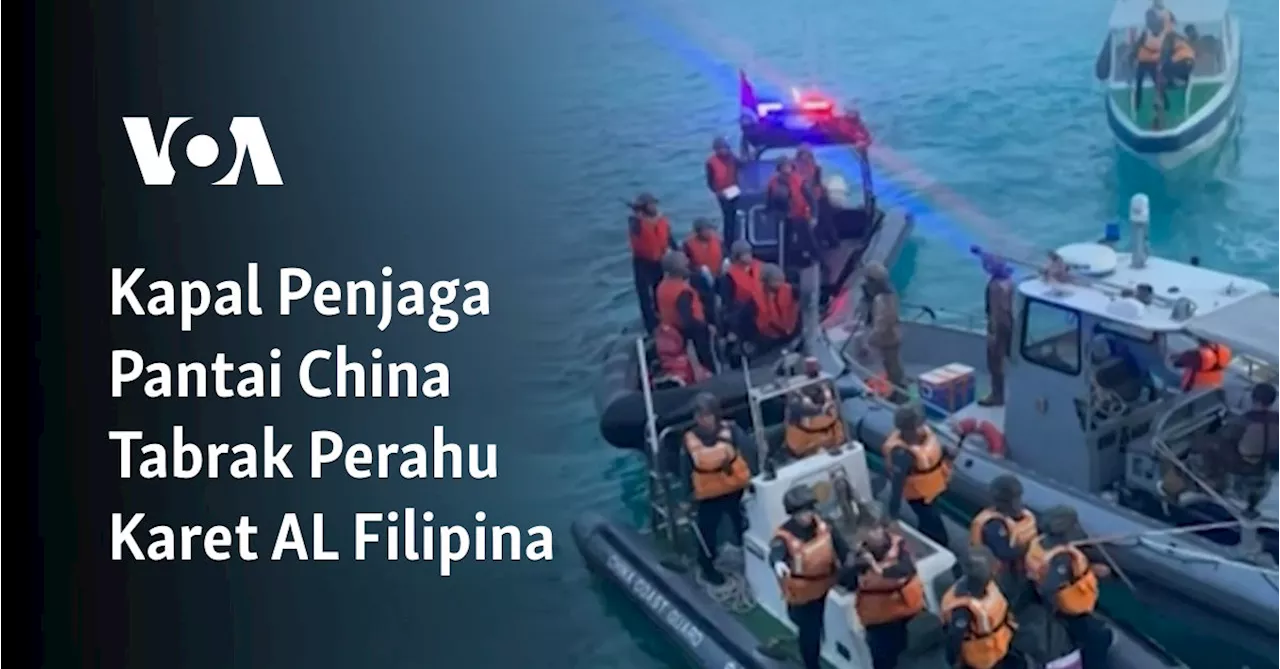 Kapal Penjaga Pantai China Tabrak Perahu Karet AL Filipina