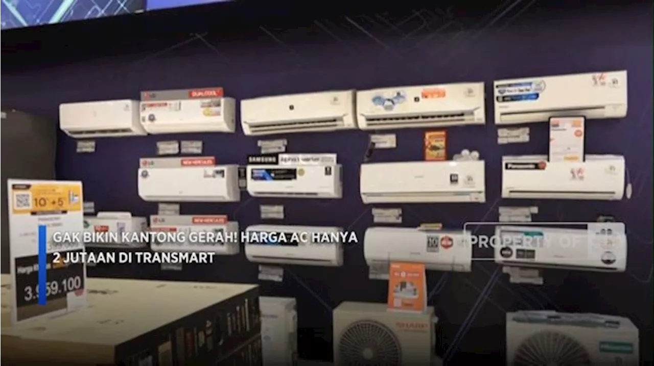 Diskon Gede-gedean, Harga AC 1 PK Cuma Rp 3 Jutaan di Transmart