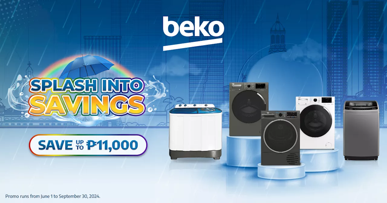 It’s raining deals and discounts with Beko’s Splash Into Savings rainy season promo