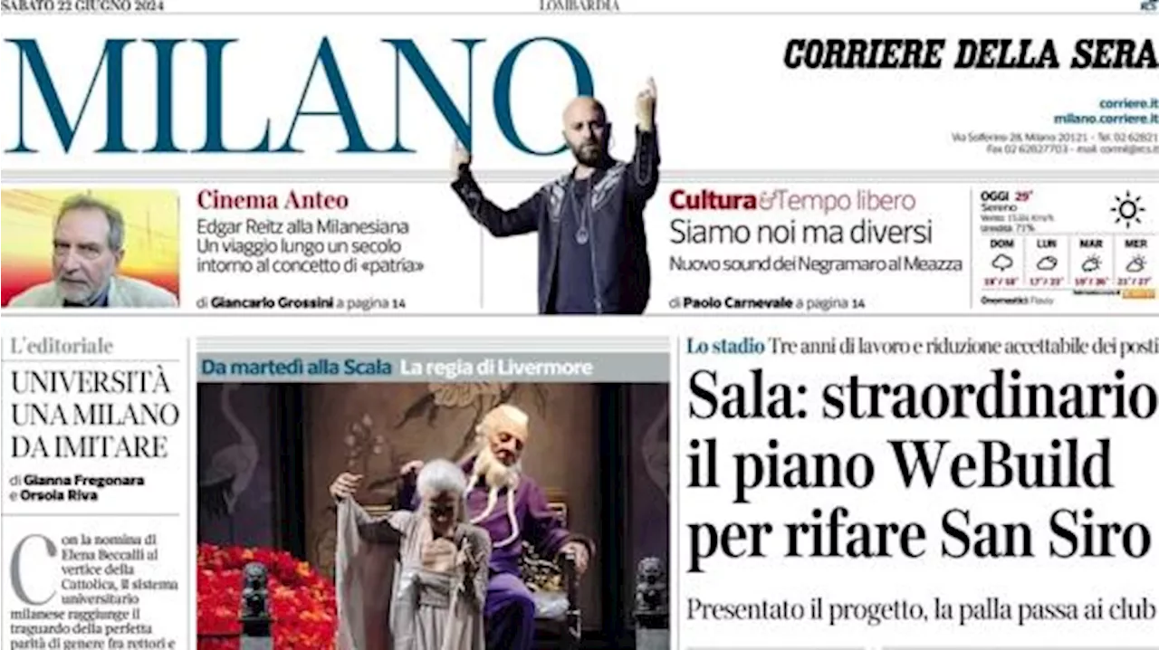 Corriere di Milano: 'Sala: 'Straordinario il piano WeBuild per rifare San Siro''