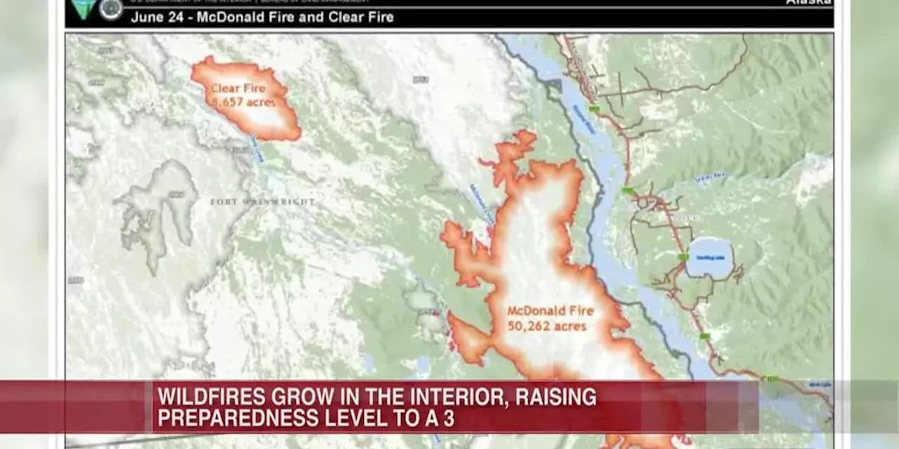 Wildfires grow in the interior, raising preparedness level to a 3