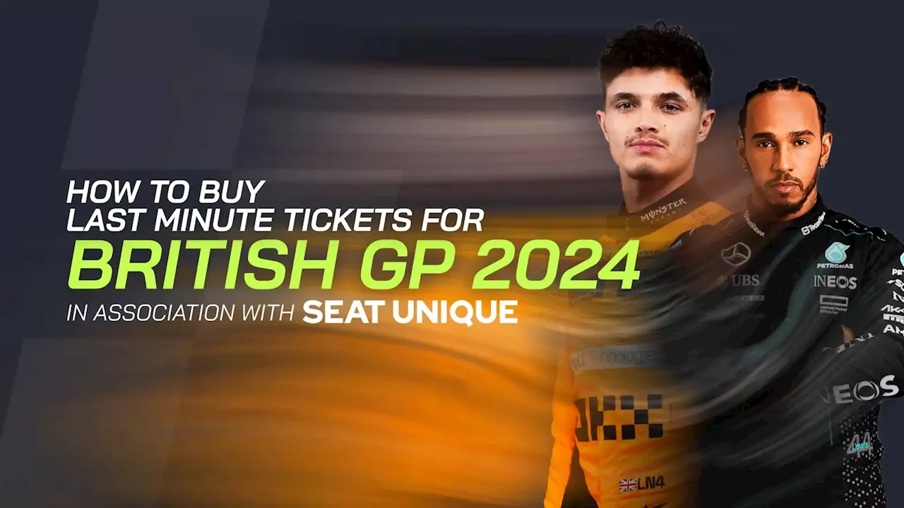 British Grand Prix 2024 tickets: How to buy last-minute tickets with Seat Unique