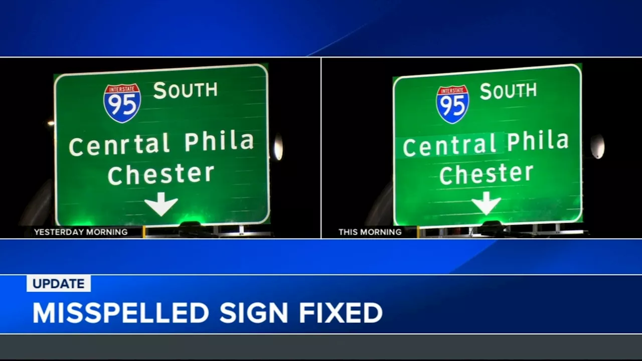 I-95 typo fixed after PennDOT 'forgot to proofread' new sign near Philadelphia bridge collapse site