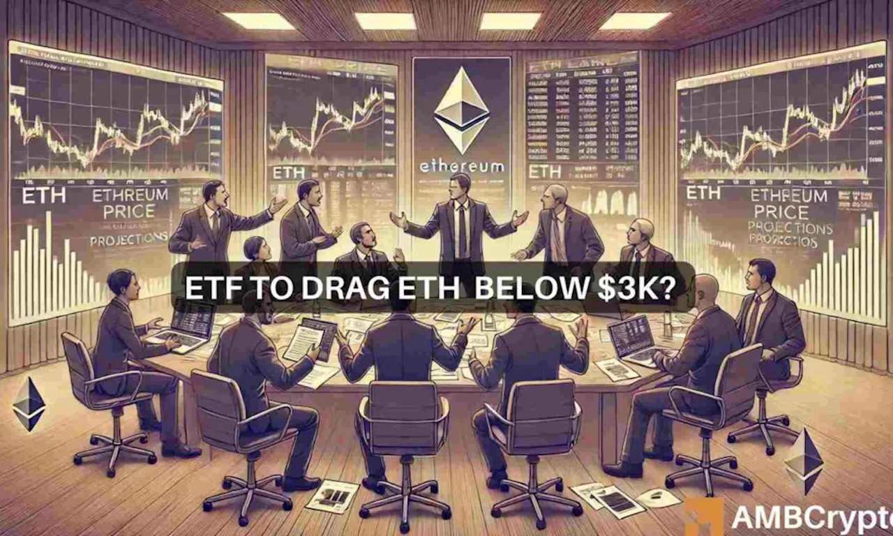 Ethereum: Will ETFs push ETH to $4K or drag it down to $2.4K?