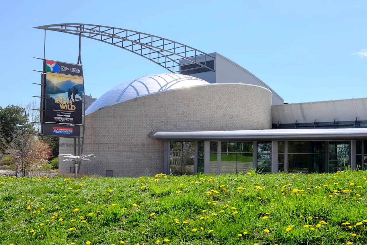 Morning Update: The Ontario Science Centre’s dramatic shutdown