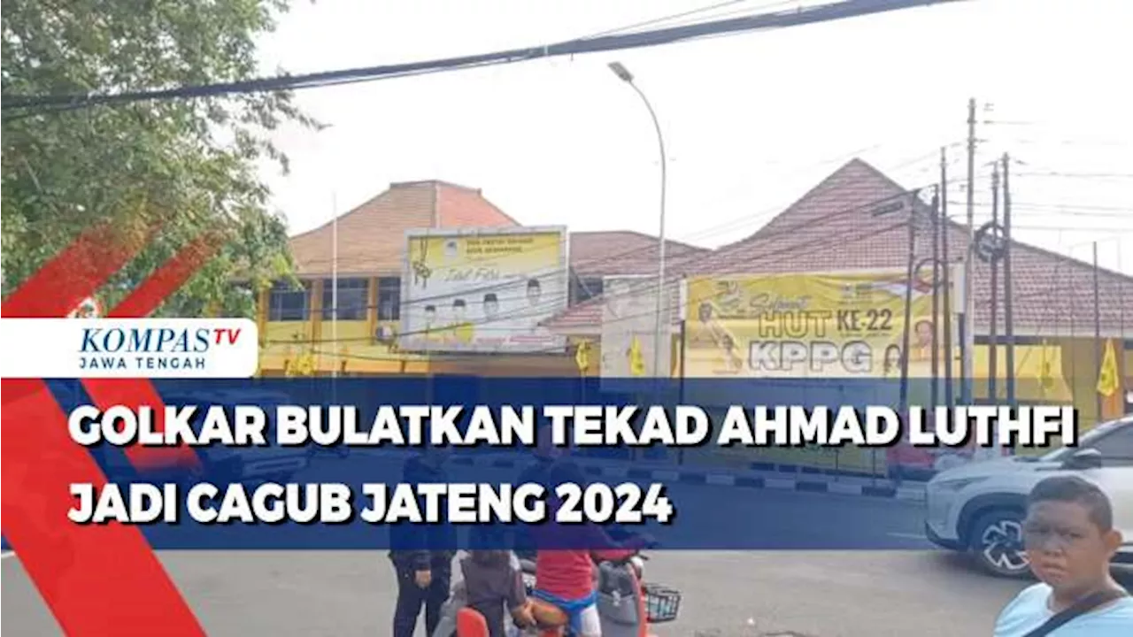 Golkar Bulatkan Tekad Ahmad Luthfi Jadi Cagub Jateng 2024