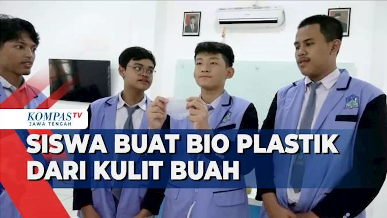 Siswa Buat Bio Plastik dari Kulit Buah