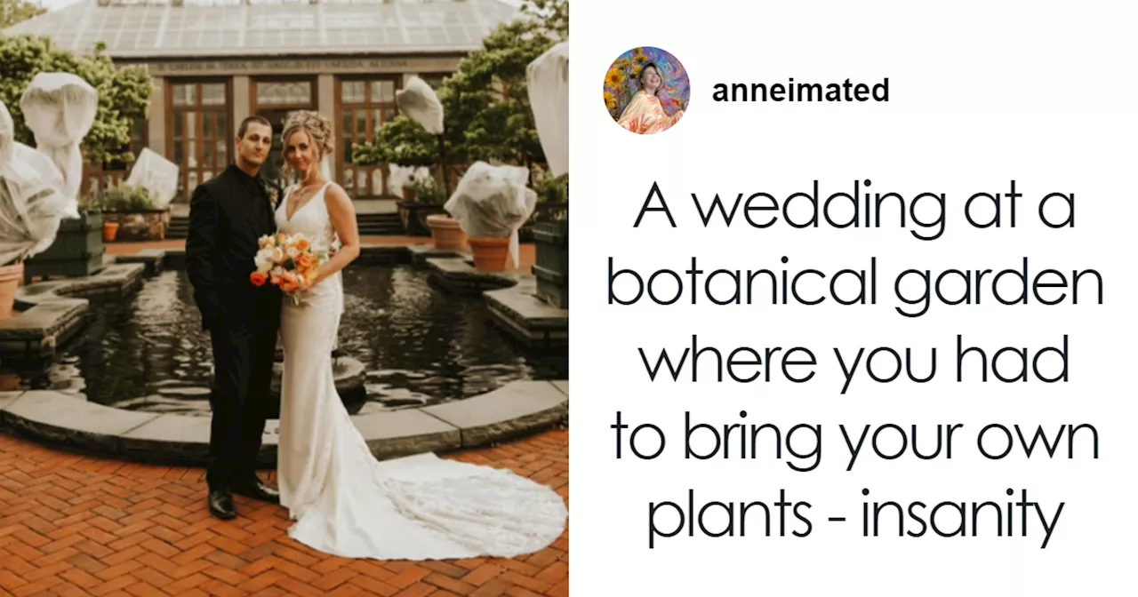 Bride Outraged After Botanical Garden Hides All The Plants The Night Before The Wedding