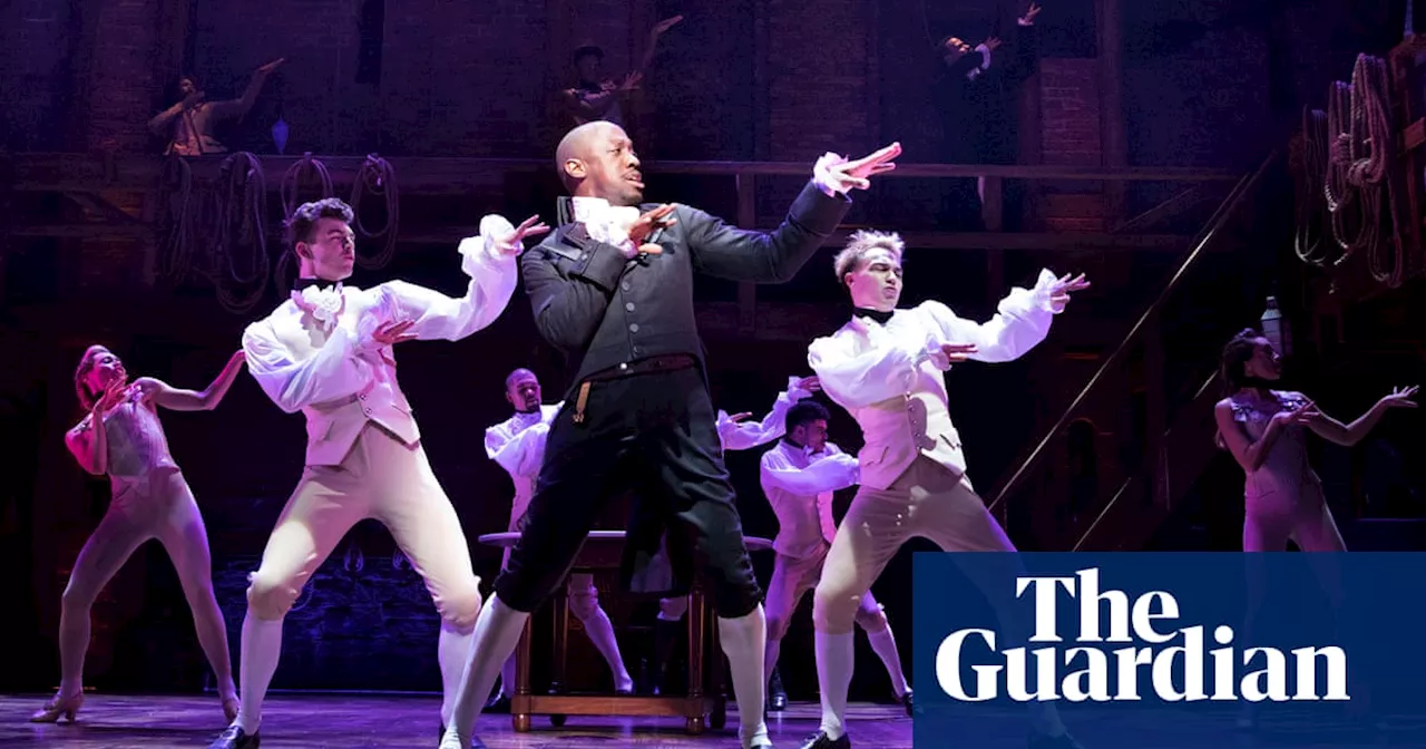 The play that changed my life: ‘I fell in love with Hamilton – it gave me confidence for my own script’