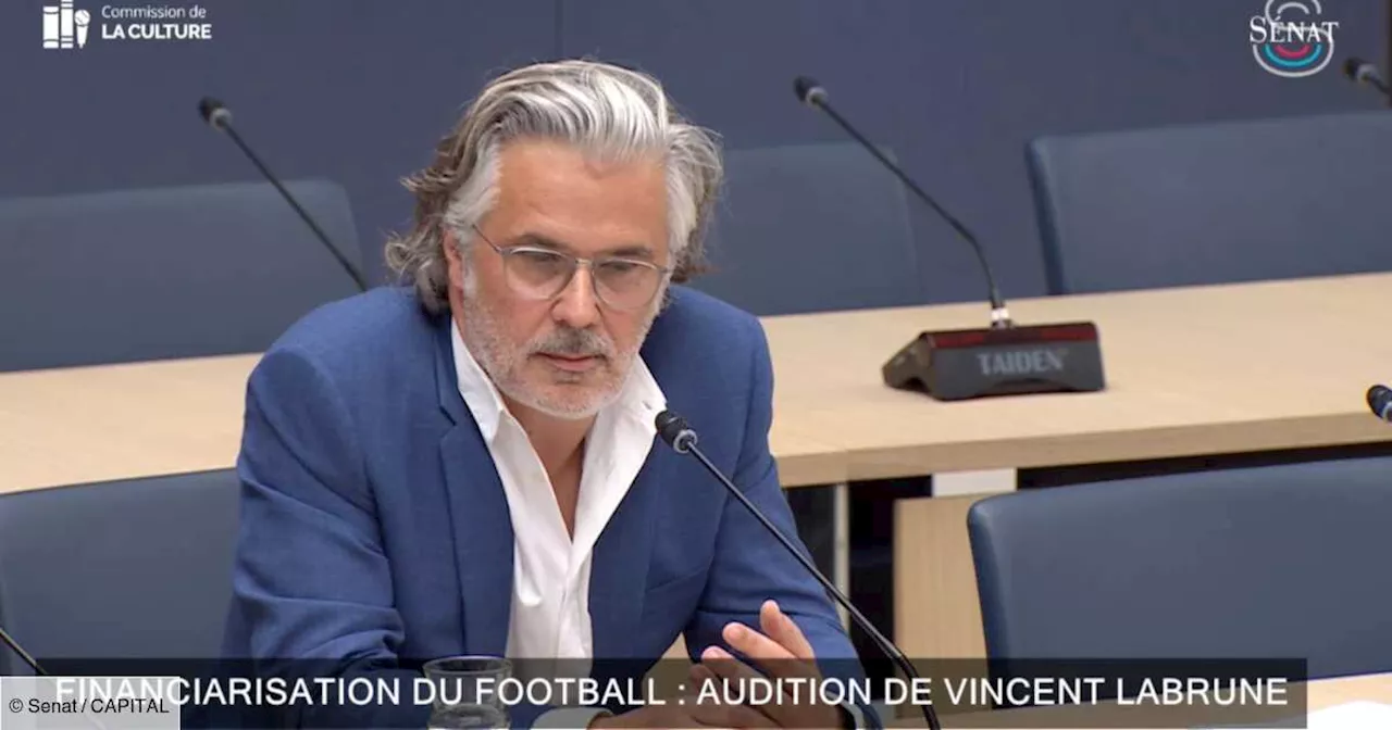 Droits TV du foot, salaire : Vincent Labrune, patron de la LFP, sur le grill des sénateurs