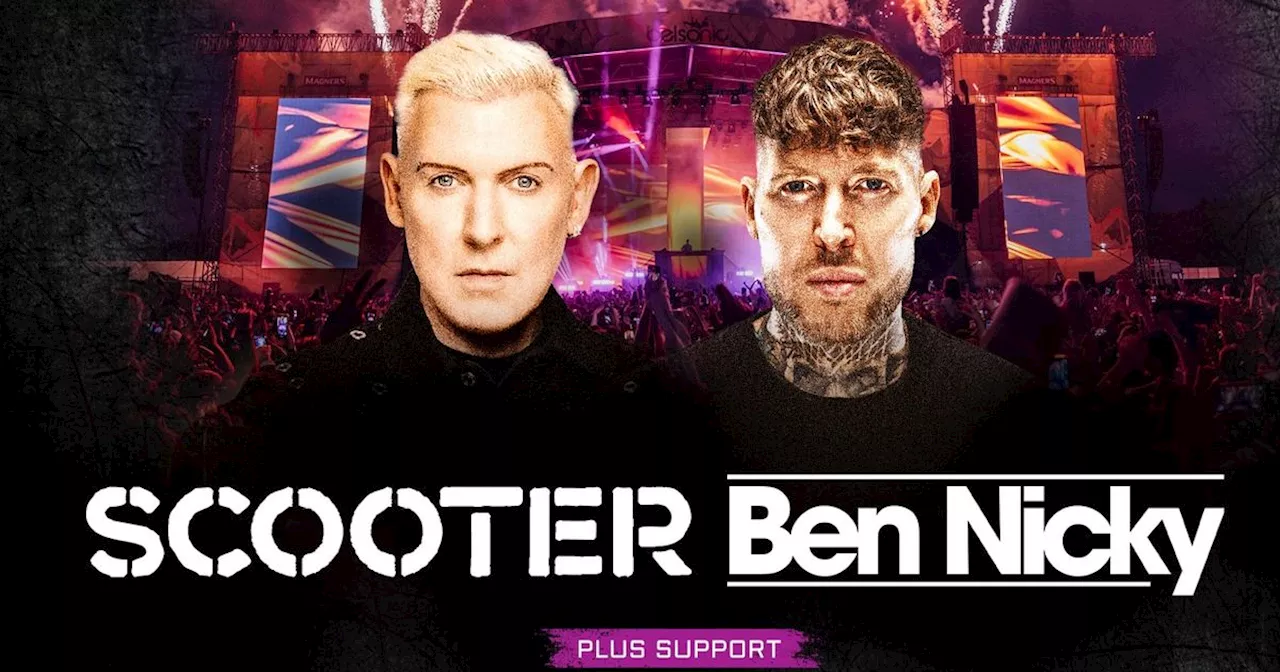 What you need to know before heading to Scooter and Ben Nicky at Belsonic