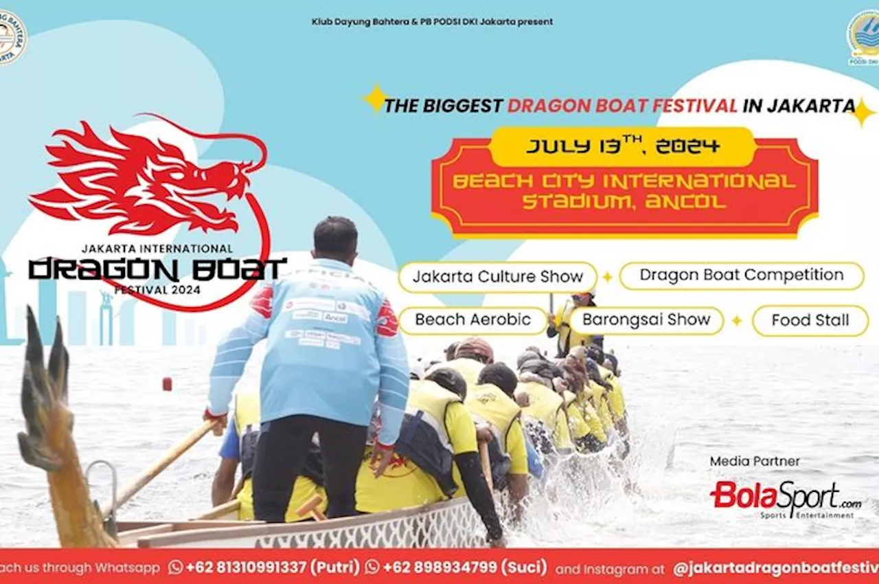 Jakarta International Dragon Boat Festival 2024 Ikut Rayakan Hari Ulang Tahun Jakarta yang Ke-497