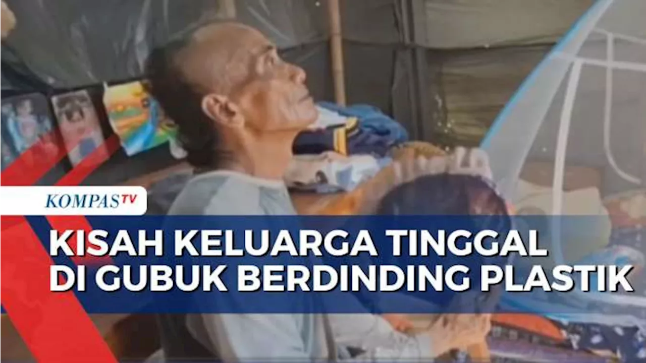 Kisah Keluarga Asal Pemalang yang Tinggal di Gubuk Berdinding Plastik