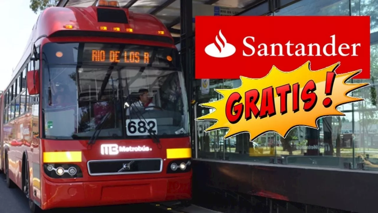 Esta es la promoción de Santander que te da viajes GRATIS en Metrobús